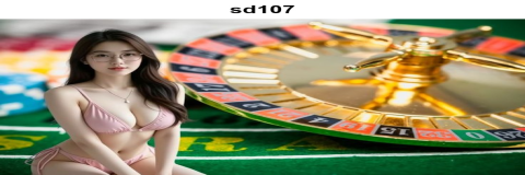 Menjelajahi Dunia Kasino Online di sd107: Keseruan dan Peluang Menang